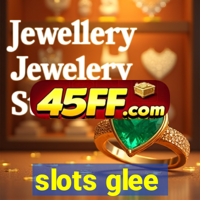 slots glee